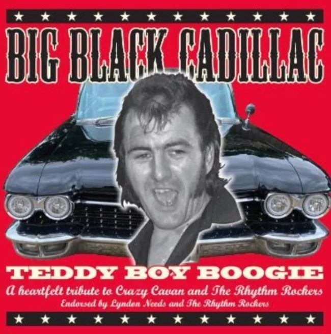 Big Black Cadillac - Teddy Boy Boogie : Tribute To Crazy Cavan - Klik op de afbeelding om het venster te sluiten